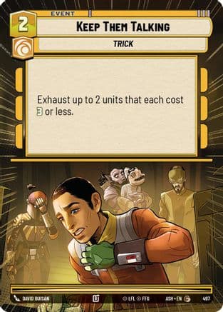 Keep Them Talking (Hyperspace) |  (497)  [Ashes of the Empire]