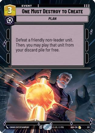 One Must Destroy to Create (Hyperspace) |  (511)  [Ashes of the Empire]