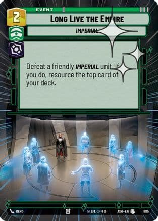 Long Live the Empire (Hyperspace Foil) | Foil (605)  [Ashes of the Empire]