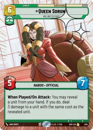 Queen Soruna - Willing to Fight (Hyperspace Foil) | Foil (634)  [Ashes of the Empire]