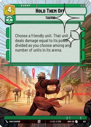 Hold Them Off (Hyperspace Foil) | Foil (641)  [Ashes of the Empire]