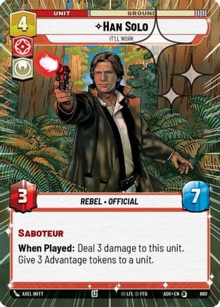 Han Solo - It'll Work (Hyperspace Foil) | Foil (660)  [Ashes of the Empire]