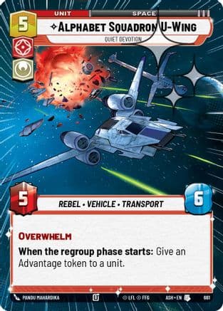Alphabet Squadron U-Wing - Quiet Devotion (Hyperspace Foil) | Foil (661)  [Ashes of the Empire]
