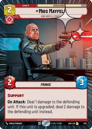 Migs Mayfeld - How About a Toast? (Hyperspace Foil) | Foil (670)  [Ashes of the Empire]