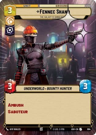 Fennec Shand - The Galaxy Is Dangerous (Hyperspace Foil) | Foil (694)  [Ashes of the Empire]