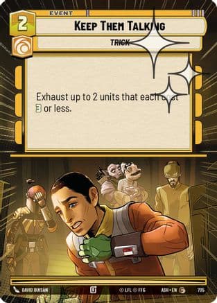 Keep Them Talking (Hyperspace Foil) | Foil (735)  [Ashes of the Empire]