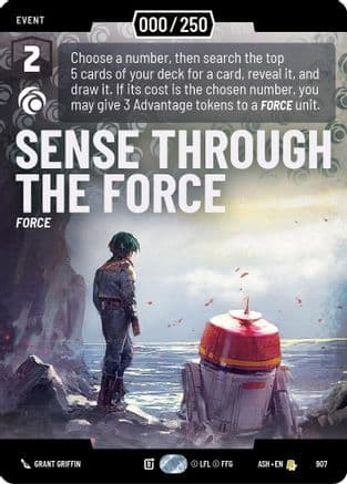 Sense Through the Force (Serialized) | Foil (907)  [Ashes of the Empire]