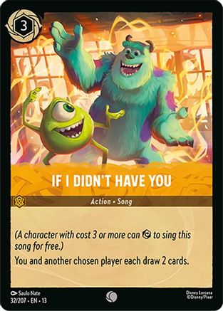 If I Didn't Have You | Cold Foil (32/204) [Attack of the Vine]
