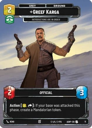 Greef Karga |  (11)  [Ashes of the Empire  Weekly Play Promos]