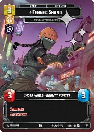 Fennec Shand - The Galaxy Is Dangerous (Foil) | Foil (37)  [Ashes of the Empire  Weekly Play Promos]