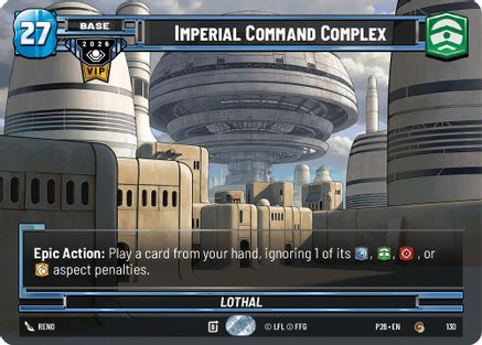 Imperial Command Complex | Foil (130)  [Galactic Championship 2026]