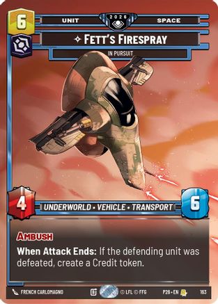 Fett's Firespray - In Pursuit (Prize Wall) (Foil) | Foil (163)  [Galactic Championship 2026]