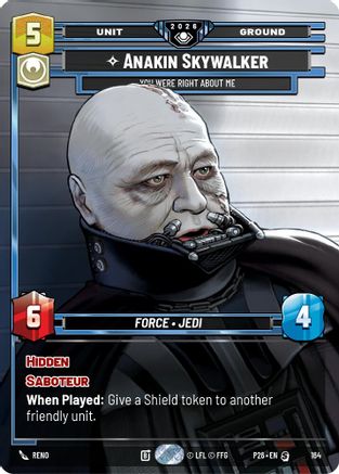 Anakin Skywalker - You Were Right About (Prize Wall) (Foil) Me | Foil (164)  [Galactic Championship 2026]