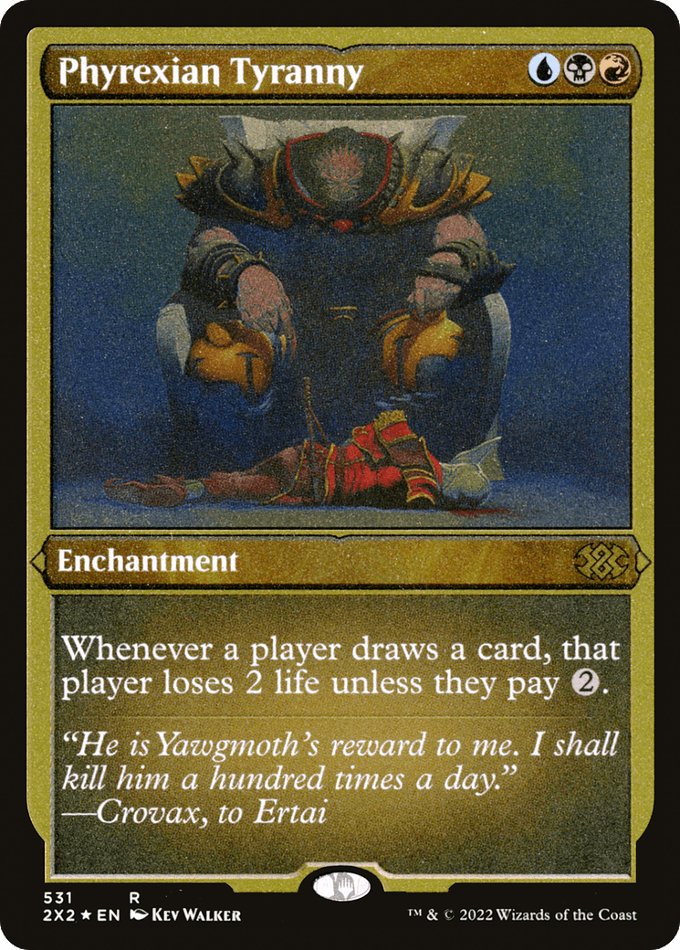 Phyrexian Tyranny (Foil Etched) |  Foil (531) [Double Masters 2022]
