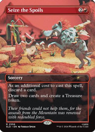 Seize the Spoils |  Foil (2556) [Secret Lair Drop Series]