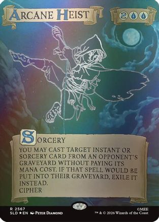 Arcane Heist (Out Of Sight Foil) |  Foil (2567) [Secret Lair Drop Series]