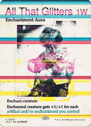 All That Glitters (0243) |  (243) [Secret Lair x MSCHF: The Zeta Set]