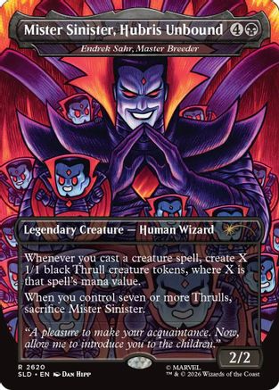 Mister Sinister, Hubris Unbound - Endrek Sahr, Master Breeder |  (2620) [Secret Lair Drop Series]