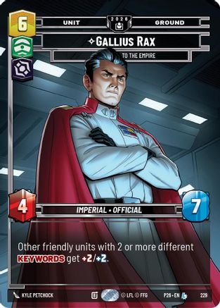 Gallius Rax - Counselor to the Empire | Foil (229)  [Sector and Regional Promos Season 2]