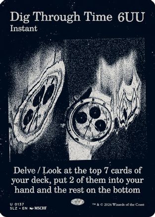 Dig Through Time (0137) |  (137) [Secret Lair x MSCHF: The Zeta Set]