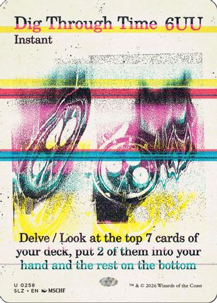 Dig Through Time (0258) |  (258) [Secret Lair x MSCHF: The Zeta Set]