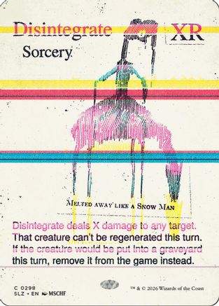 Disintegrate (0298) |  (298) [Secret Lair x MSCHF: The Zeta Set]