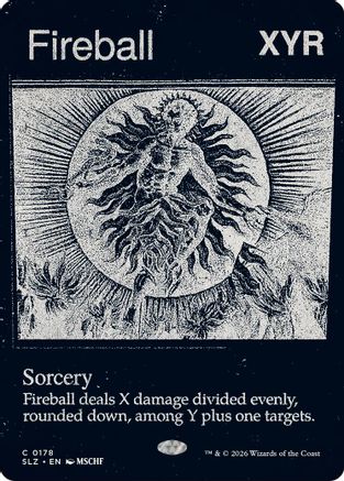 Fireball (0178) |  (178) [Secret Lair x MSCHF: The Zeta Set]