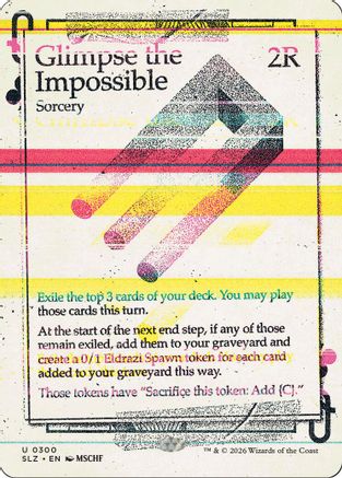 Glimpse the Impossible (0300) |  (179) [Secret Lair x MSCHF: The Zeta Set]