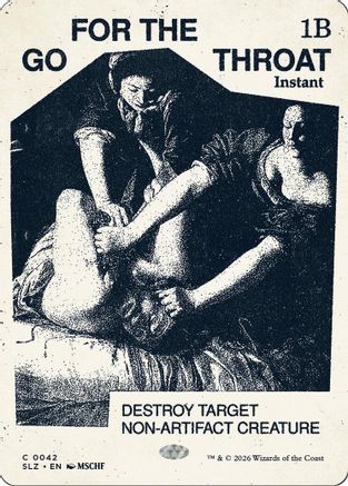 Go for the Throat (0042) |  (042) [Secret Lair x MSCHF: The Zeta Set]