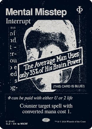 Mental Misstep (0143) |  (143) [Secret Lair x MSCHF: The Zeta Set]