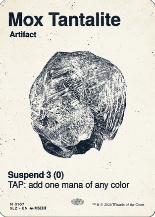 Mox Tantalite (0107) |  (107) [Secret Lair x MSCHF: The Zeta Set]