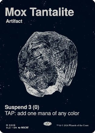 Mox Tantalite (0228) |  (228) [Secret Lair x MSCHF: The Zeta Set]