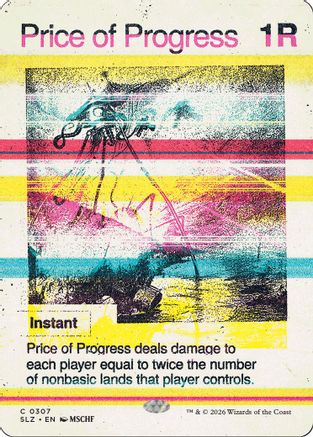Price of Progress (0307) |  (307) [Secret Lair x MSCHF: The Zeta Set]