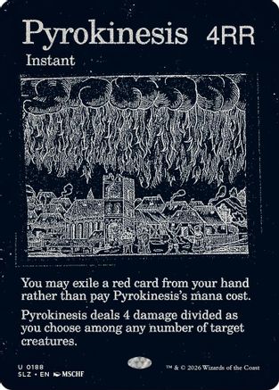 Pyrokinesis (0188) |  (188) [Secret Lair x MSCHF: The Zeta Set]