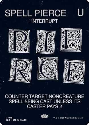 Spell Pierce (0151) |  (151) [Secret Lair x MSCHF: The Zeta Set]