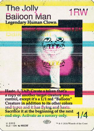 The Jolly Balloon Man (0333) |  (333) [Secret Lair x MSCHF: The Zeta Set]