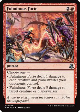 Fulminous Forte |  (084) [Reality Fracture]