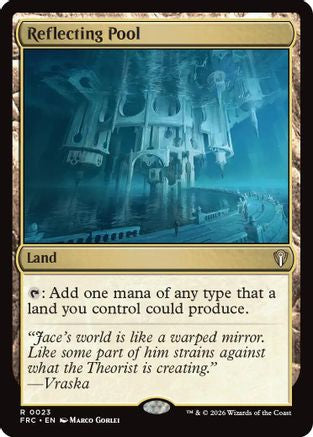Reflecting Pool |  (023) [Commander: Reality Fracture]