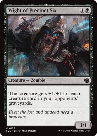 Wight of Precinct Six |  (133) [Commander: Foundations]