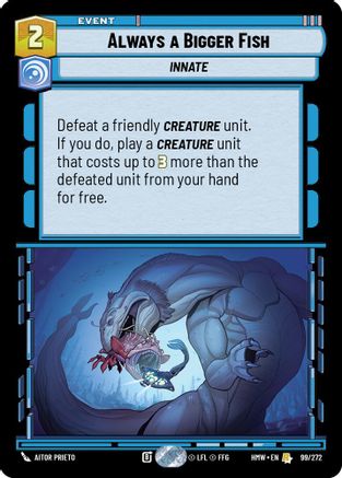 Always a Bigger Fish |  (99/272)  [Homeworlds]