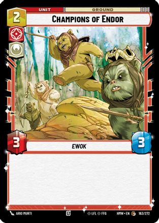 Champions of Endor |  (163/272)  [Homeworlds]