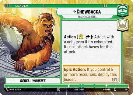 Chewbacca - Relentless Rebel (Hyperspace) |  (281)  [Homeworlds]