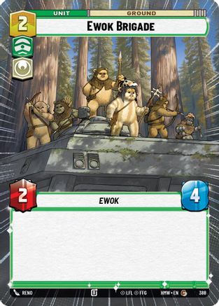 Ewok Brigade (Hyperspace) |  (388)  [Homeworlds]