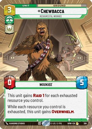 Chewbacca - Resourceful Wookiee (Hyperspace) |  (389)  [Homeworlds]
