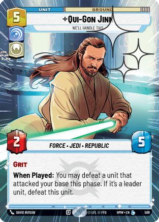Qui-Gon Jinn - We'll Handle This (Hyperspace Foil) | Foil (588)  [Homeworlds]