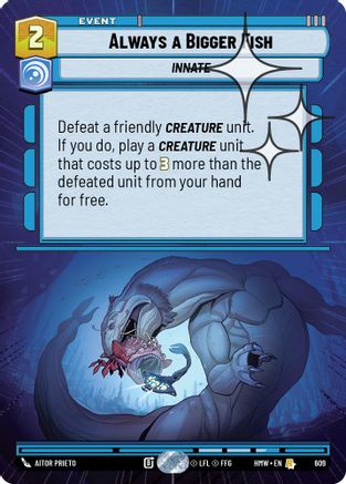 Always a Bigger Fish (Hyperspace Foil) | Foil (609)  [Homeworlds]