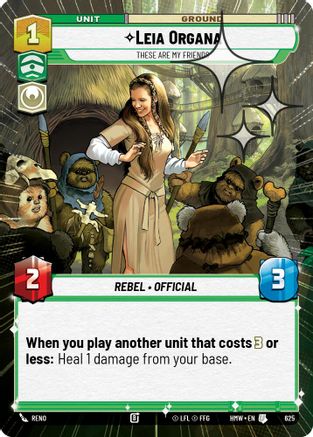 Leia Organa - These Are My Friends (Hyperspace Foil) | Foil (625)  [Homeworlds]