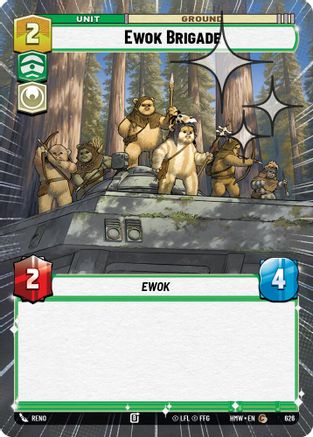 Ewok Brigade (Hyperspace Foil) | Foil (626)  [Homeworlds]