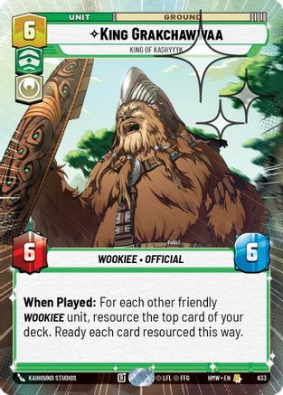 King Grakchawwaa - King of Kashyyyk (Hyperspace Foil) | Foil (633)  [Homeworlds]