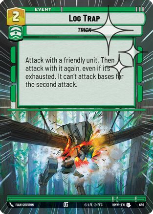 Log Trap (Hyperspace Foil) | Foil (659)  [Homeworlds]